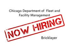 Chicago Department of Fleet and Management - Now Hiring Bricklayer